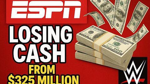 "ESPN Bleeding Cash From $325 Million WWE Deal"