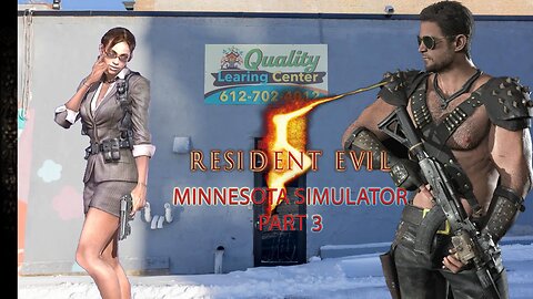Resident Evil 5 | Minnesota Simulator - Part Three