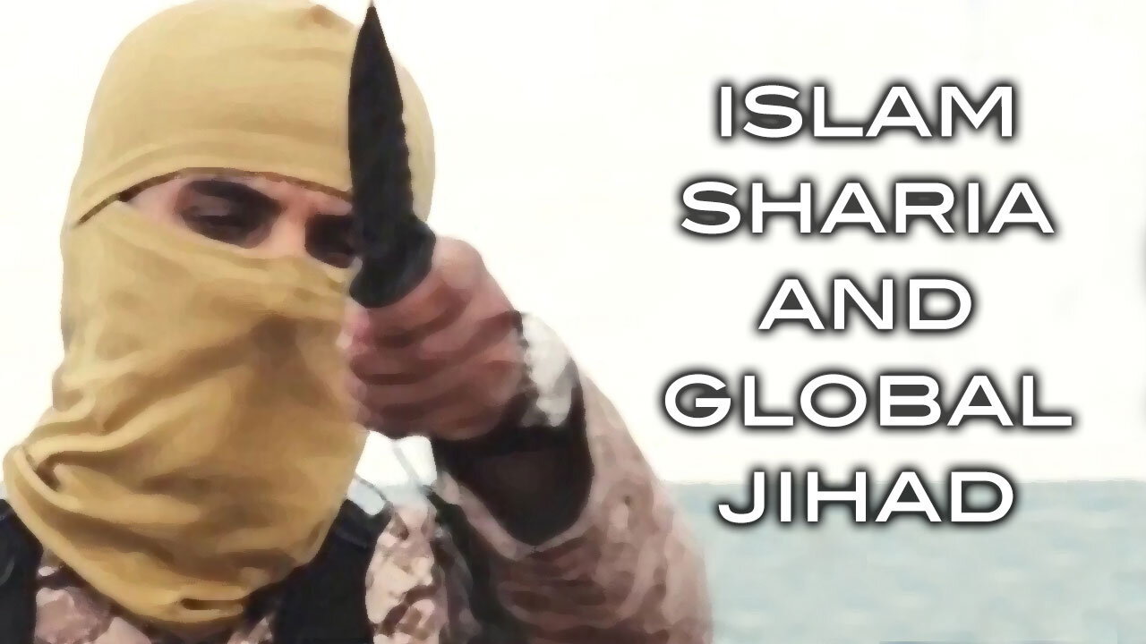Islam, Sharia and Global Jihad