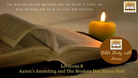 #Bible Study With #Jairus - #Leviticus 8- Aaron’s Anointing and The Modern Day Mercy Seat