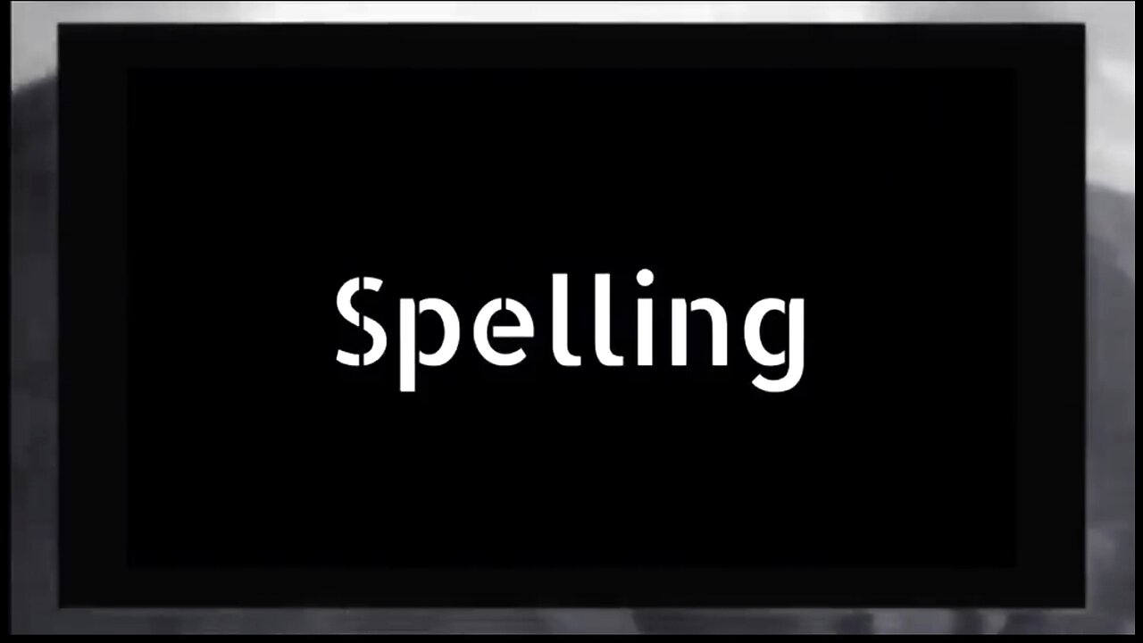 SPELLING IS SPELL-ING -- THE SPELL OF WORDS -- DON'T LANGUISH FROM LANGUAGE 🧹