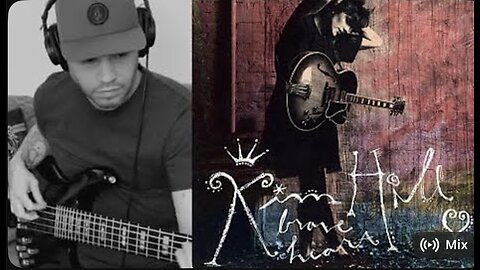 Kim Hill ~ Satisfied ~ Bass Cover