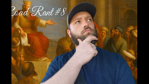 Road Rant #8 - Everything is Meaningless