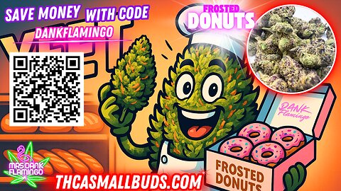 Relaxing with Frosted Donuts from THCA Small Buds with Mrs Dank Flamingo!!