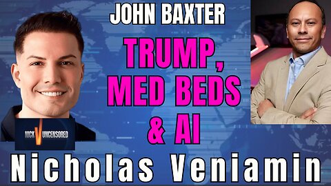 John Baxter and Nicholas Veniamin Discuss Trump, Med Beds, Conspiracies & AI