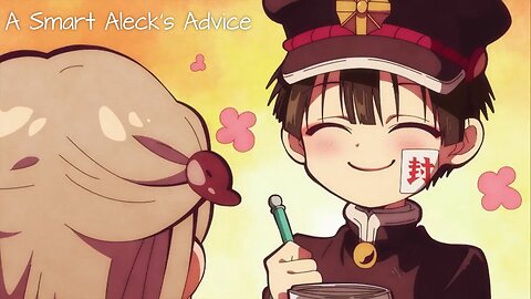 A Smart Aleck's Advice - LiseMiniParody