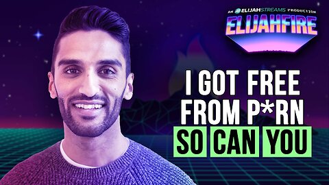 I Got Free from P*rn—So Can You | ElijahFire: Ep. 601 – Sathiya Sam