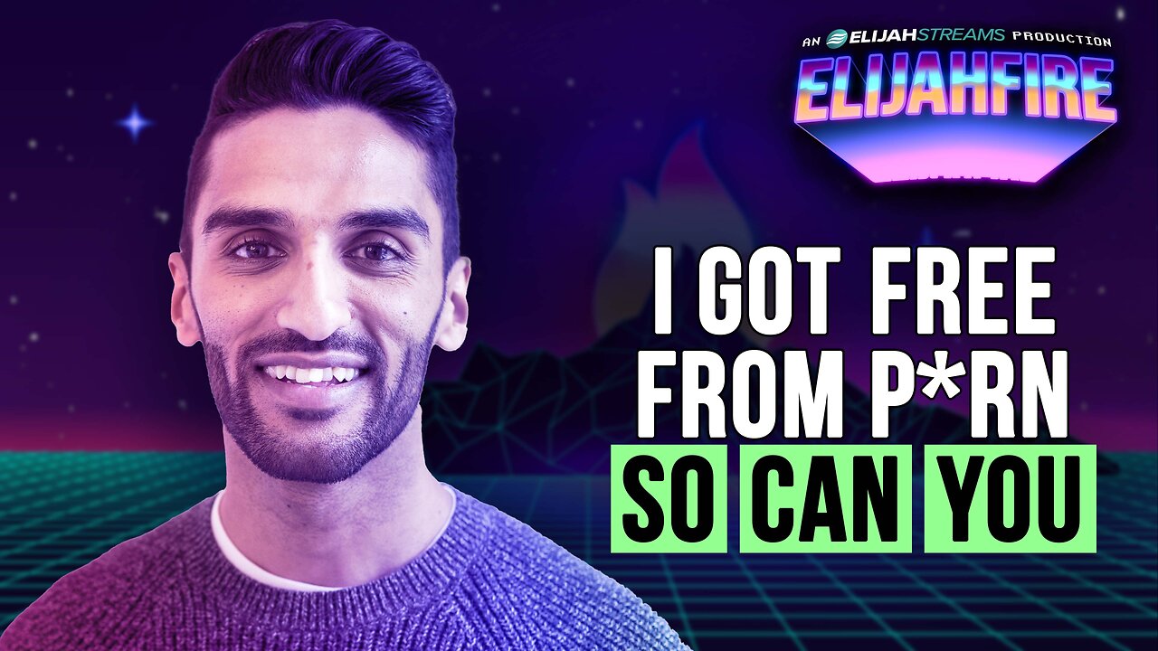 I Got Free from P*rn—So Can You | ElijahFire: Ep. 601 – Sathiya Sam