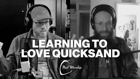 “Why did you hate Quicksand?” [ NAIL WORSHIP RADIO 5 ]