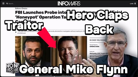 Comey is a Traitor that exposed himself. Mike Flynn is a Hero and a Patriot.