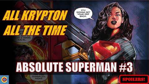 Absolute Superman #3 Dives Deep Into The Last Days Of Krypton