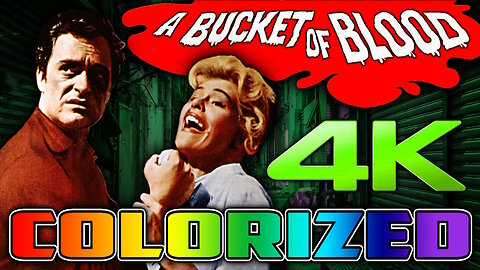 A Bucket of Blood (4K - UHD) - COLORIZED - Cult Comedy Horror