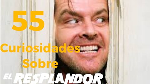 55 😱 CURIOSIDADES SOBRE 😲 EL RESPLANDOR #264 | Detrasdelguion