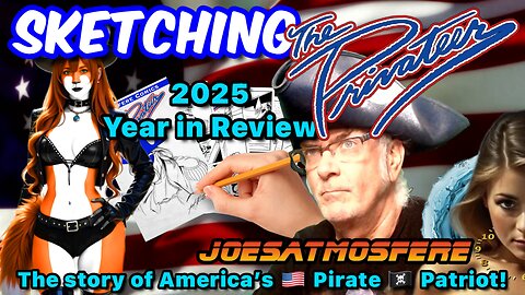 Sketching The Privateer: Amateur Comic Art, Episode 171! 2025 Year in Review!