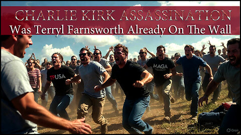 Exclusive 2026 Revelation: Was Terryl Farnsworth on the Wall During Charlie Kirk's Assassination Attempt? How Did He Arrive So Fast?