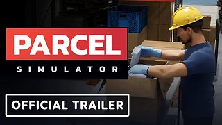 Parcel Simulator - Official Gameplay Trailer