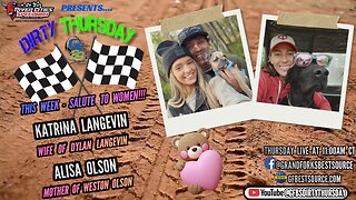 DIRTY THURSDAY - "Racer Wives & Moms Spotlight" w/Katrina Langevin & Alisa Olson