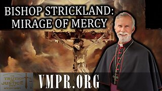 14 Oct 25, The Truth & Justice Show: Bishop Strickland: Mirage of Mercy