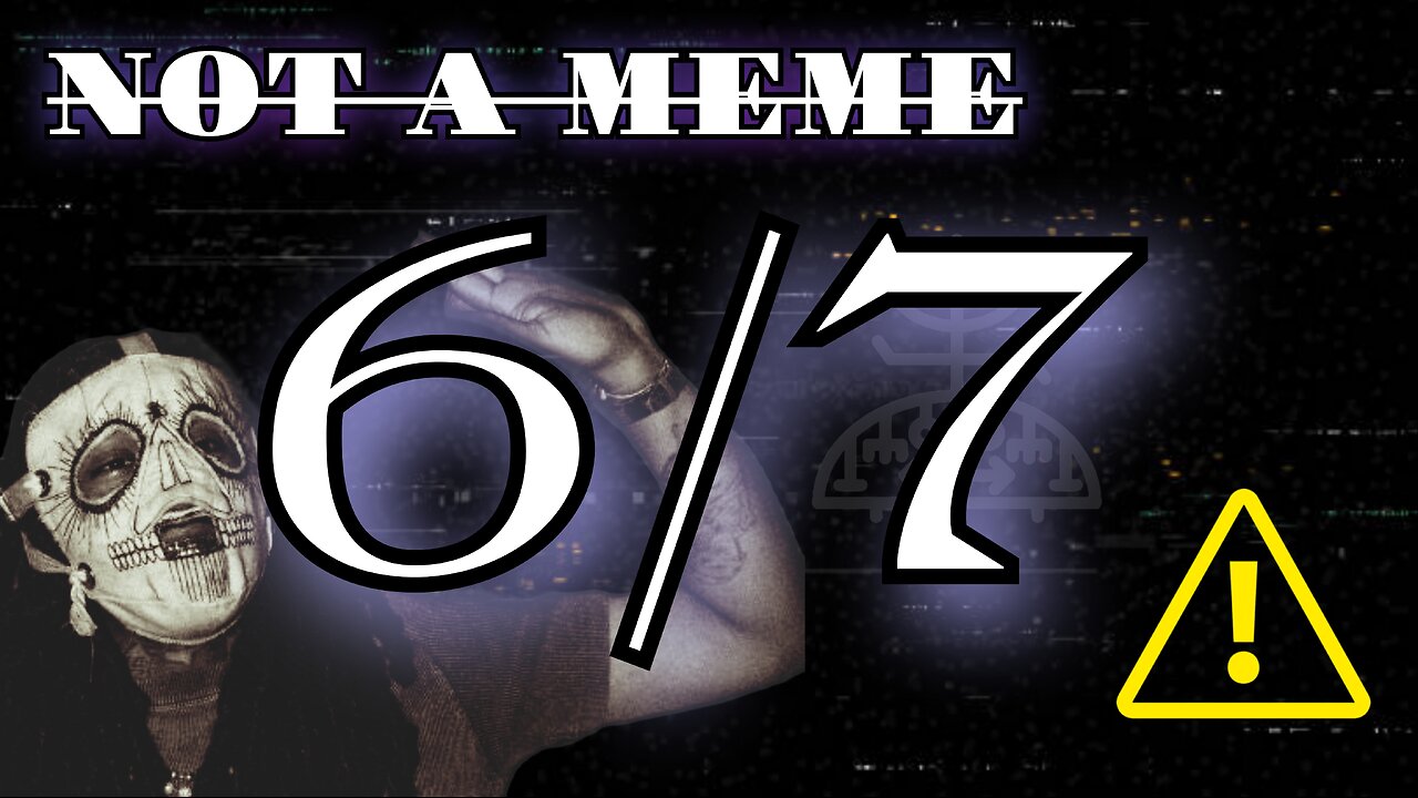 The Dark Truth Behind 6/7 (It's NOT a MEME!)