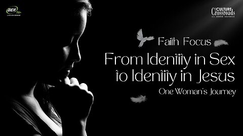 From Identity in Sex to Identity in Jesus