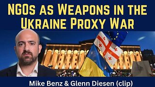 Mike Benz (clip): NGOs as Weapons in the Ukraine Proxy War