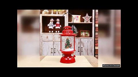 Christmas Decoration LED Snow Light Lantern Lamp Tabletop Led Light Home Ornaments Review