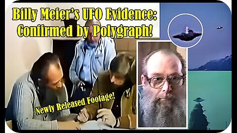 Billy Meier's UFO Evidence： Confirmed by Polygraph!