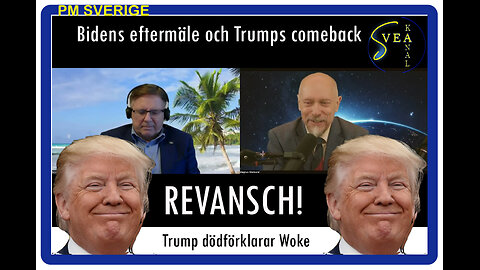 PM Sverige 29: Revansch - Trump dödförklarar Woke