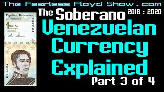 VENEZUELAN CURRENCY EXPLAINED: The Soberano 1st, 2nd & 3rd Series (2018-2020)