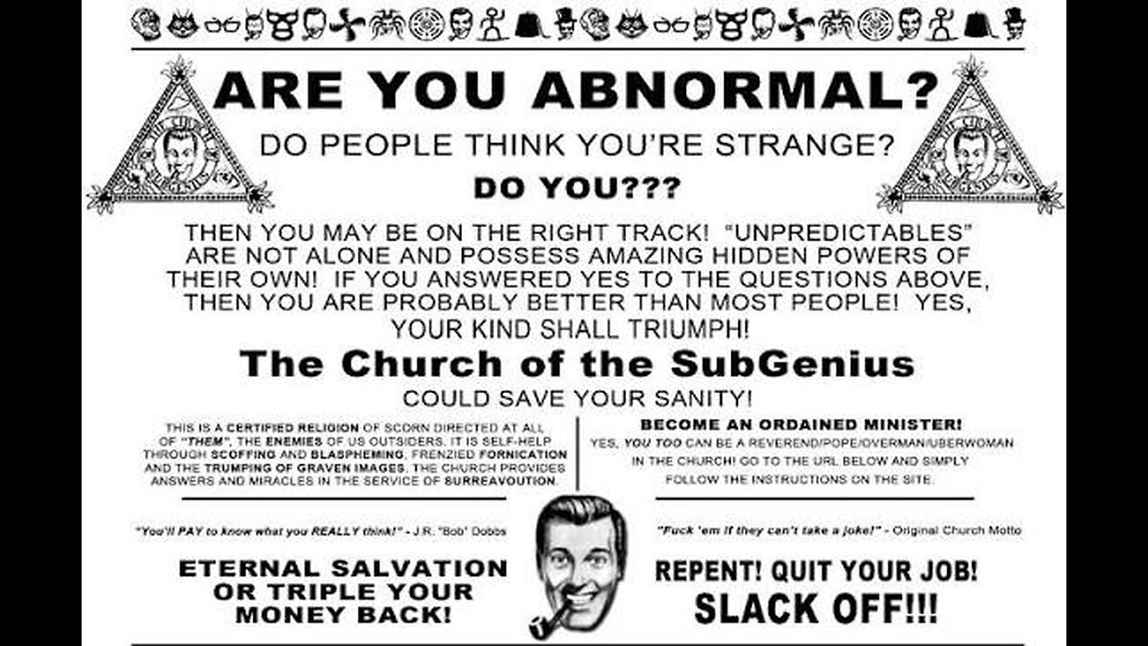 Disagree to Agree : Subliminal Geniuses, Church of Bob Dobbs