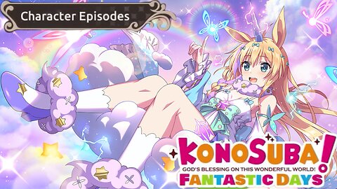 KonoSuba: Fantastic Days (Global) - Character Episodes Iris Fantastic Adventurer