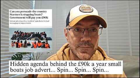 🚨 Hidden agenda behind the £90k a year small boats spin doctor job advert... Spin... Spin... Spin...