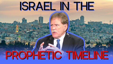 ISRAEL IN THE PROPHETIC TIMELINE | With Carl Gallups