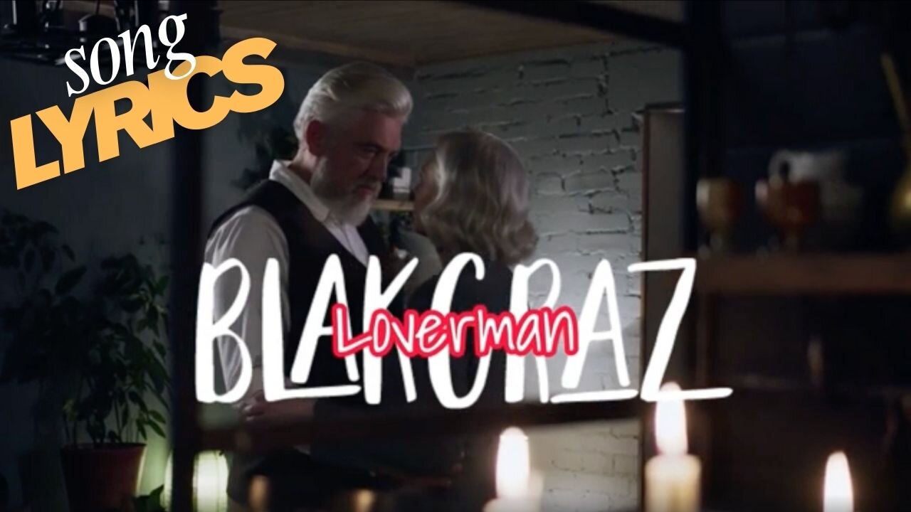 Loverman by Blakgraz Song Lyrics Music Video