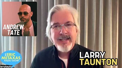 Larry Taunton Weighs in on Andrew Tate and Manhood