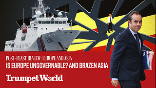 Post-Feast Review: Is Europe Ungovernable? and Brazen Asia