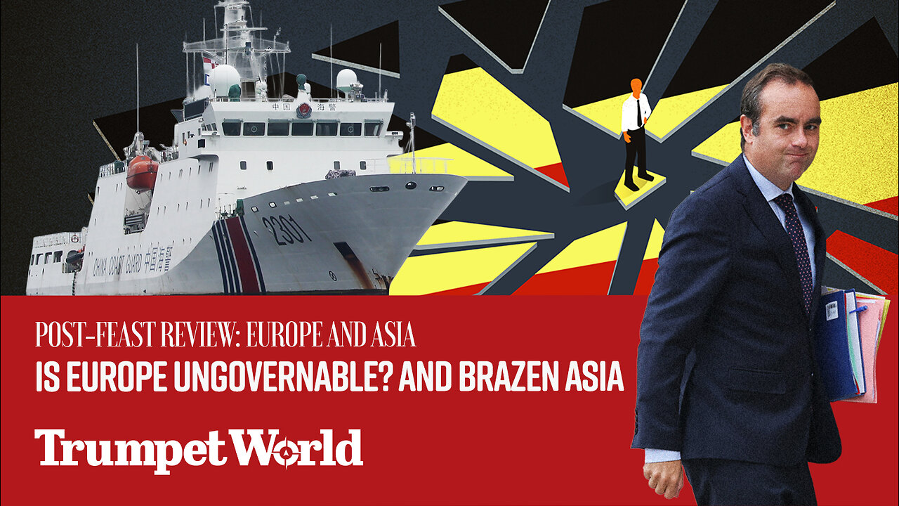 Post-Feast Review: Is Europe Ungovernable? and Brazen Asia