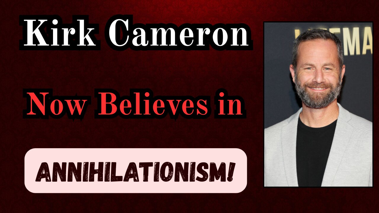 Kirk Cameron No Longer Believes in Hell!