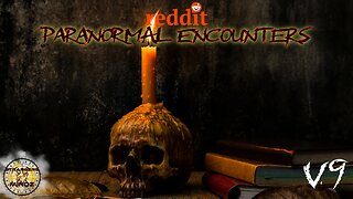 REAL STORIES from reddit. r/PARANORMAL ENCOUNTERS. Advice (V9)