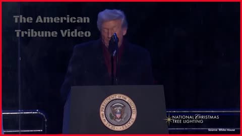 Trump Quotes from the Bible During Incredible Christmas Tree Lighting Ceremony