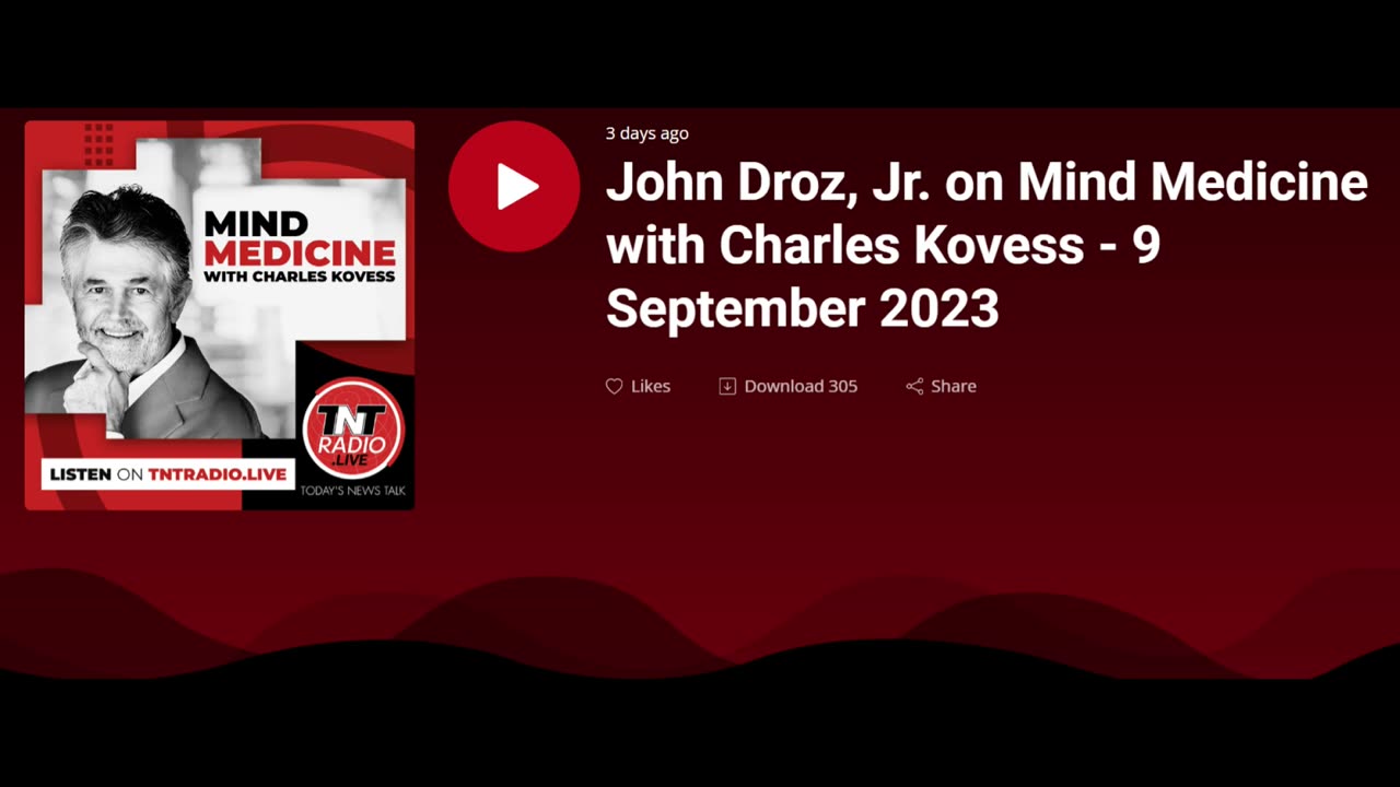 John Droz Jr. PhD | TNT Radio | Mind Medicine (9/11/23)