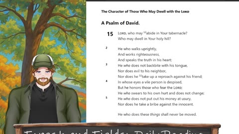 Forest and Fields Daily reading: Psalm 15