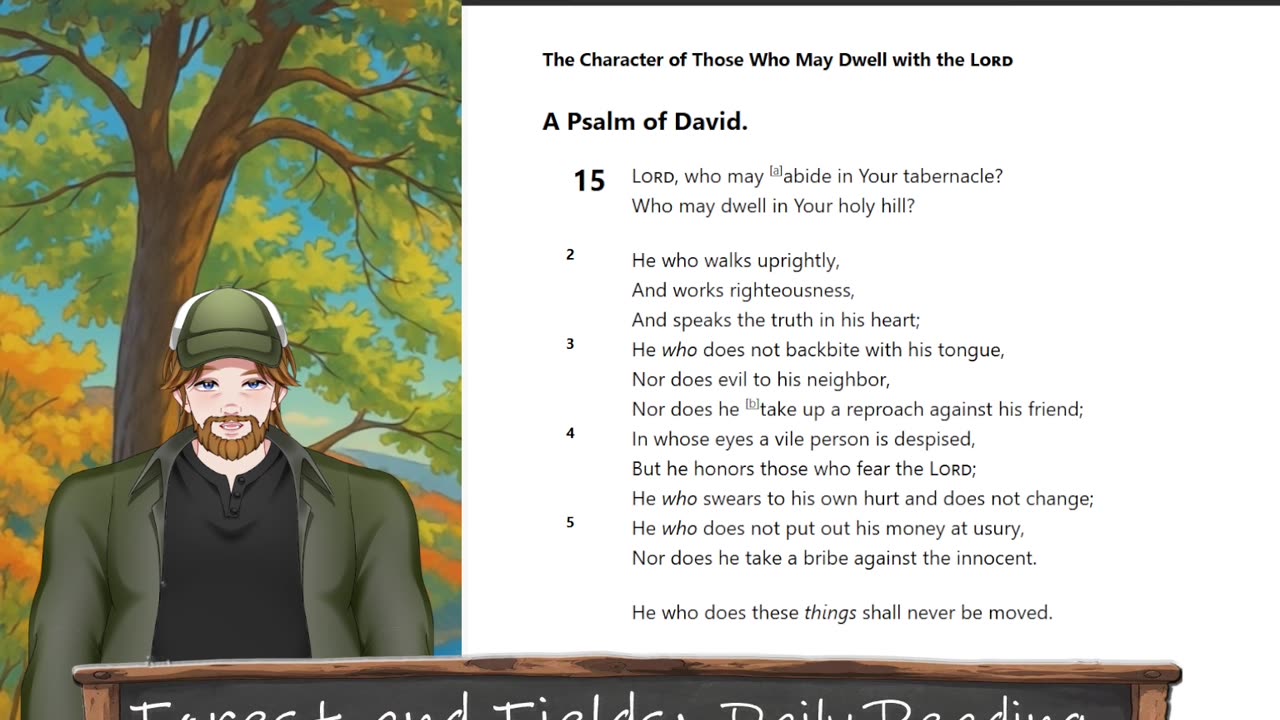 Forest and Fields Daily reading: Psalm 15