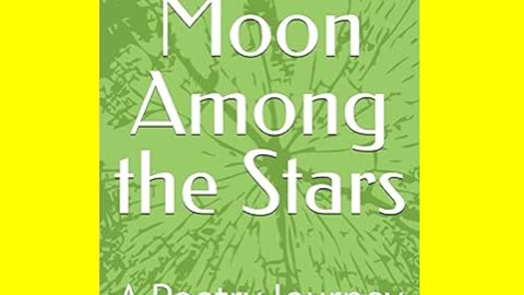 Half Moon Among the Stars, A Poetry Journey