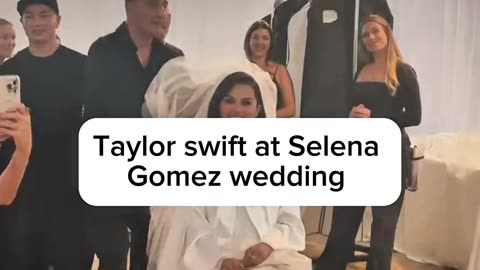 Selena Gomez Wedding | Taylor Swift Stands By Her Best Friend 💍✨