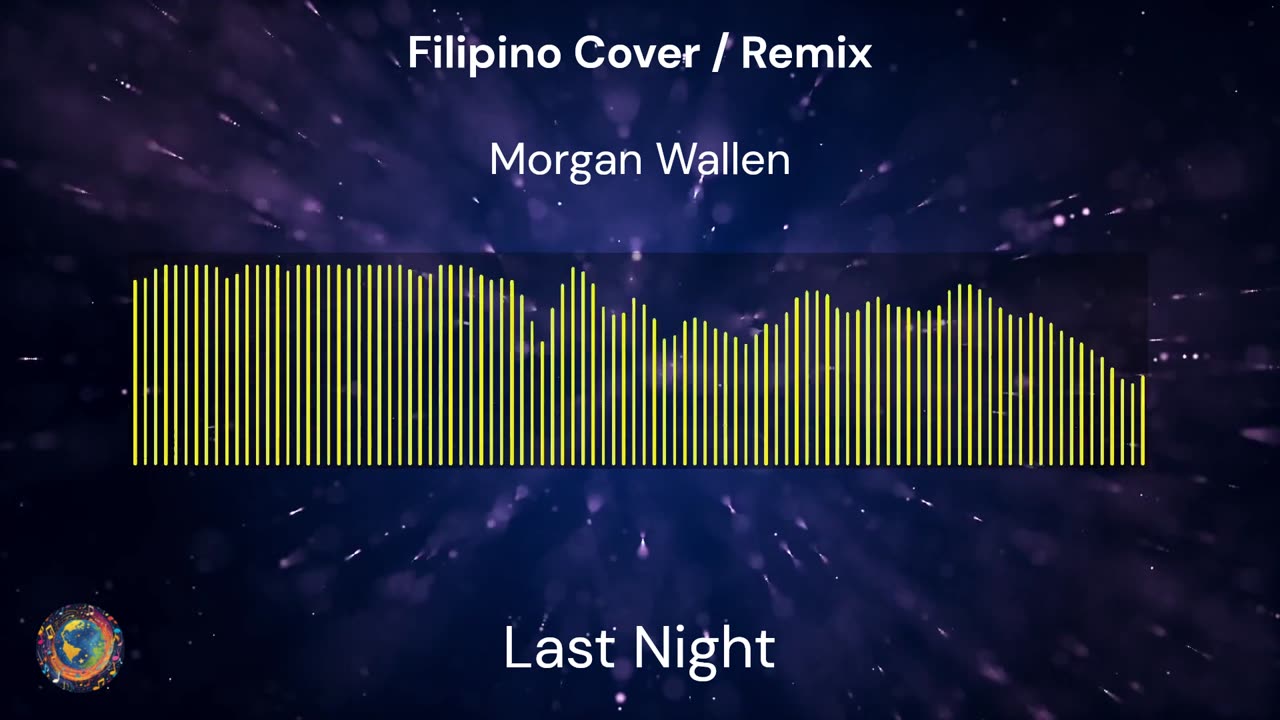 "Last Night" by Morgan Wallen sang in Tagalog and remixed