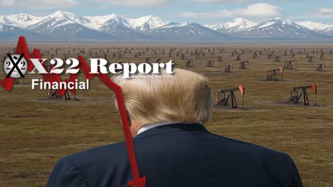 X22 Report: Trump Is Now Ready To Tap Liquid Gold In The US .......