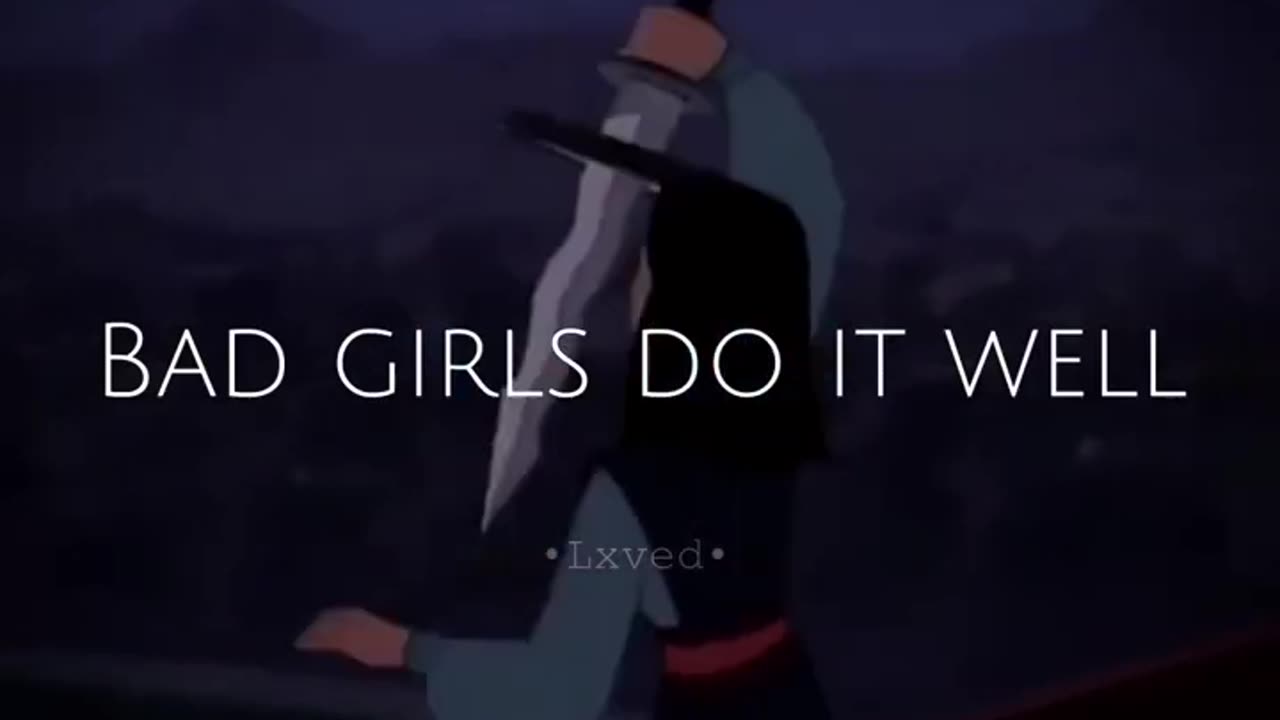 Mulan - Bad girls do it well