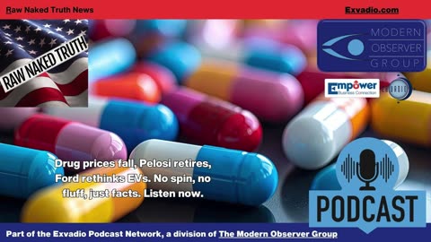 Raw Naked Truth News - 11.7.25 - Drug Prices Pelosi and more - Ep 719