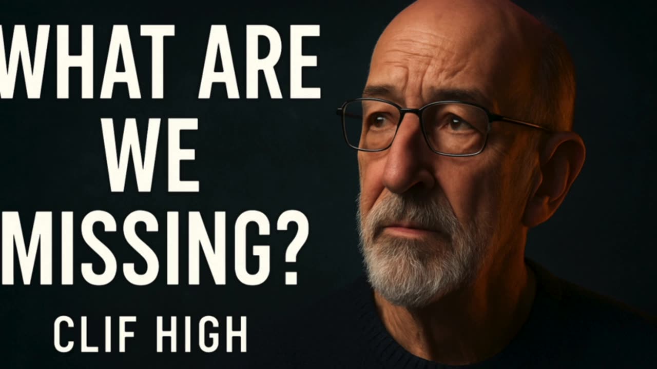P2🎯 Clif High Asks: What Are We Missing Right Now?